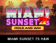 
                            Miami Sunset 7s Hold and Win