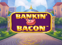 Bankin' Bacon