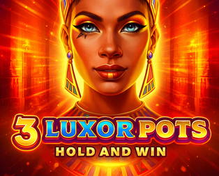 3 Luxor Pots Hold and Win
