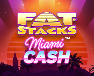 FatStacks Miami Cash