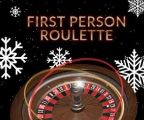 First Person Roulette