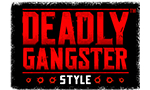 Deadly Gangster Style
