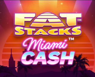 FatStacks Miami Cash