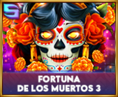 Fortuna De Los Muertos 3