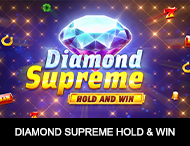 
                            Diamond Supreme Hold and Win