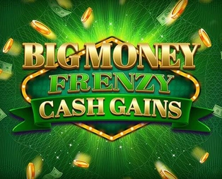 Big Money Frenzy Cash Gains