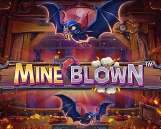 
                            Mine Blown