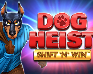 
                            Dog Heist Shift 'N' Win