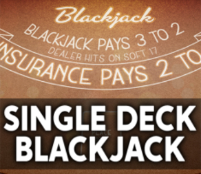 
                            Single Deck Blackjack