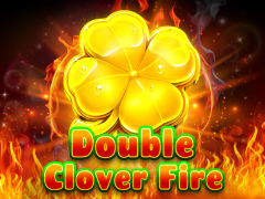 Double Clover Fire