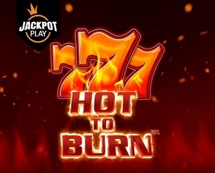 
                            Hot to Burn Jackpot Play