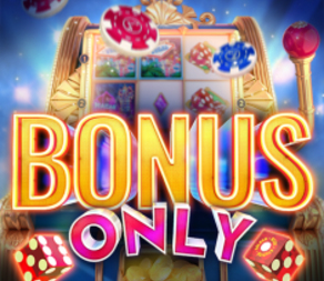 
                            Bonus Only
