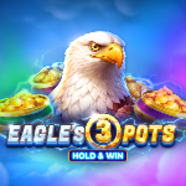 
                            Eagles 3 Pots: Hold&Win
