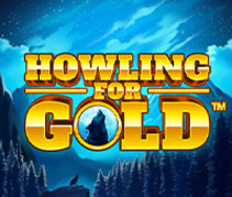 
                            Howling for Gold