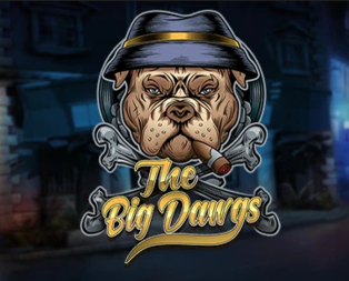 
                            The Big Dawgs