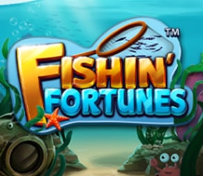 
                            FISHIN’ FORTUNES