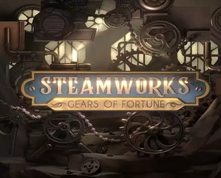 Steamworks - Gears of fortune