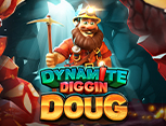 
                            Dynamite Diggin Doug