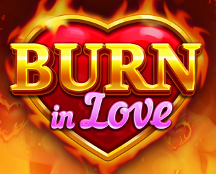 Burn in Love