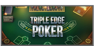 
                            Triple Edge Poker (Three Card Poker)
