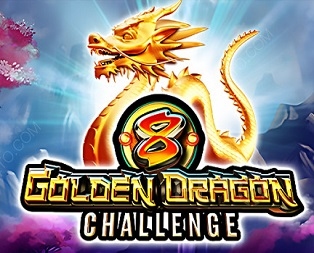 
                            8 Golden Dragon Challenge™