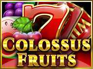 Colossus Fruits