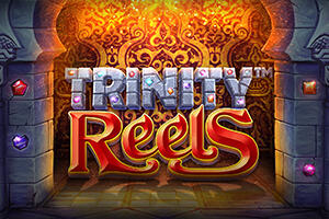 
                            Trinity Reels