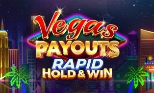 Vegas Payouts Rapid Hold & Win