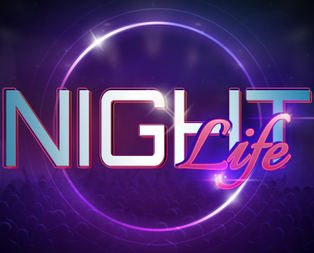 
                            Night Life