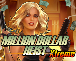 
                            Million Dollar Heist Xtreme