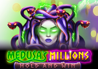 
                            Medusa's Millions