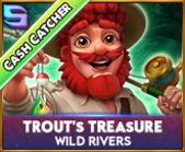 Trout's Treasure - Wild Rivers