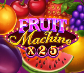 
                            Fruit Machine x25