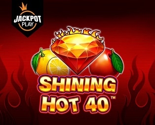 
                            Shining Hot 40 Jackpot Play