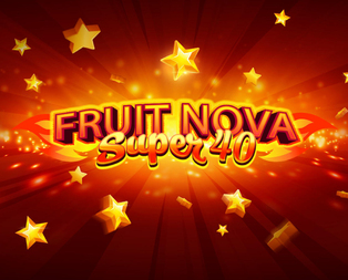 
                            Fruit Super Nova 40