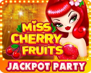 
                            Miss Cherry Fruits Jackpot party