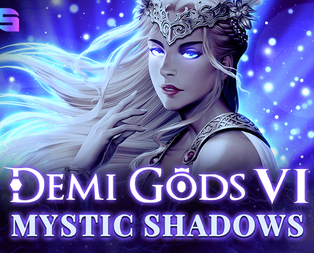 Demi Gods VI - Mystic Shadows